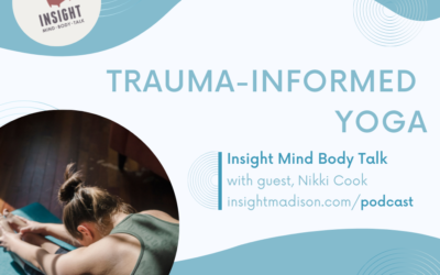 Insight Mind Body Talk: Trauma-informed Yoga Therapy with Nikki Cook