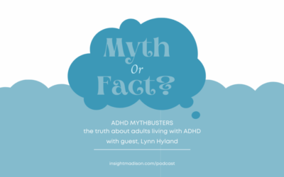 Insight Mind Body Talk: ADHD MythBusters with Lynn Hyland