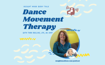 Insight Mind Body Talk: Dance Movement Therapy with Tara Rollins 